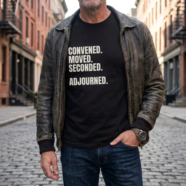 Board Member T-Shirt | Convened. Moved. Seconded. Adjourned.