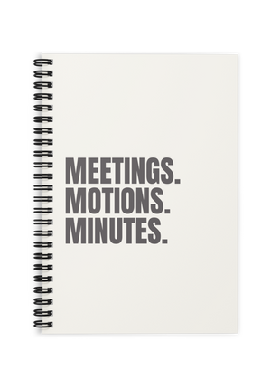 Meetings. Motions. Minutes. Board Member Notebook