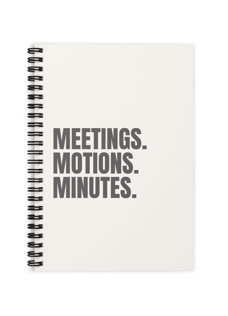 Meetings. Motions. Minutes. Board Member Notebook