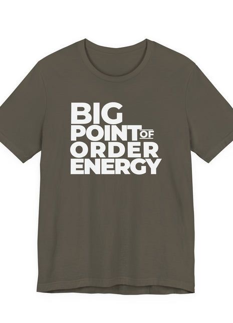 Board Member T-Shirt | Big Point of Order Energy