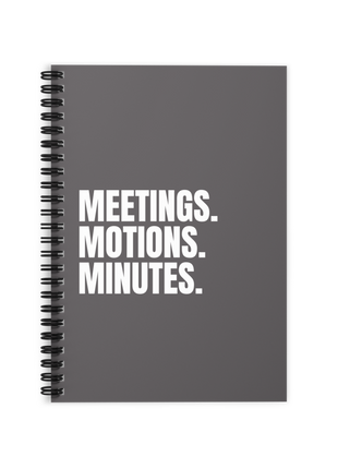Meetings. Motions. Minutes. Board Member Notebook