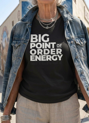 Board Member T-Shirt | Big Point of Order Energy